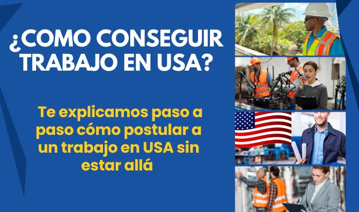 Cómo conseguir trabajo en Estados Unidos desde México 2025